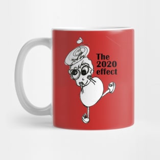 the 2020 effect Mug